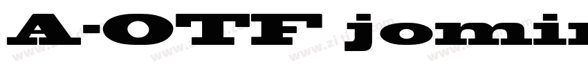 A-OTF jomin std字体转换
